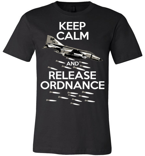 KEEP CALM AND RELEASE ORDNANCE - F-4 PHANTOM II - Mil-Spec Customs