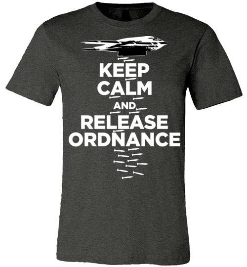 B-2 KEEP CALM AND RELEASE ORDNANCE - Mil-Spec Customs