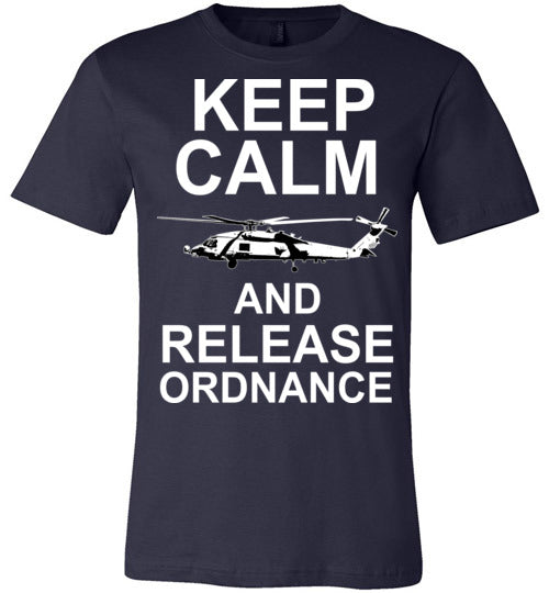 MH-60 Blackhawk - Keep Calm And Release Ordnance - Mil-Spec Customs