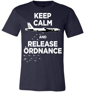 B-52 STRATOFORTRESS - KEEP CALM AND RELEASE ORDNANCE - Mil-Spec Customs