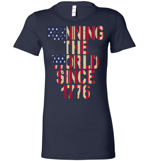 JULY 4TH - RUNNING THE WORLD SINCE 1776 - Mil-Spec Customs