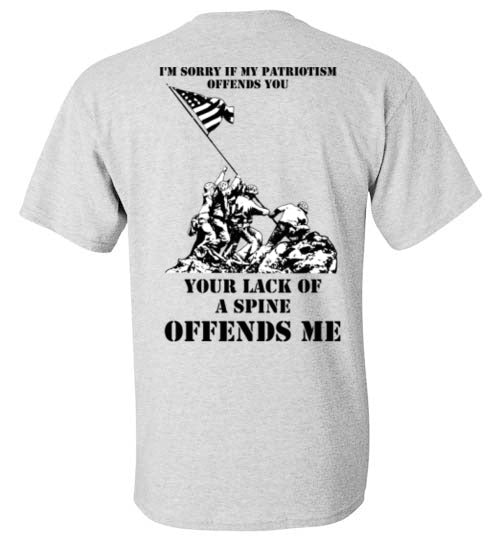 I'M SORRY IF MY PATRIOTISM OFFENDS YOU - Mil-Spec Customs