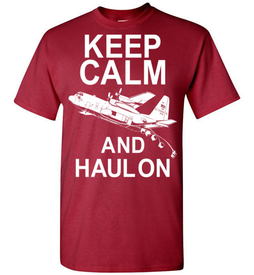 C-130 Hercules - Keep Calm And Haul on - Mil-Spec Customs
