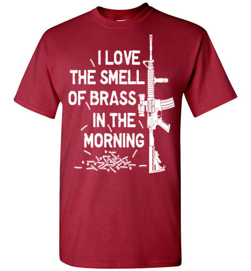 I Love The Smell Of Brass In The Morning - Mil-Spec Customs