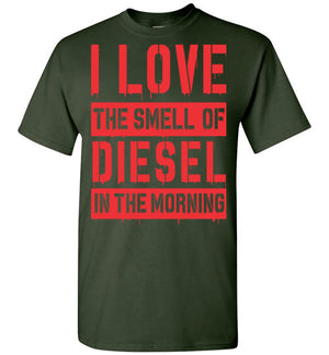 I Love The Smell Of Diesel In The Morning