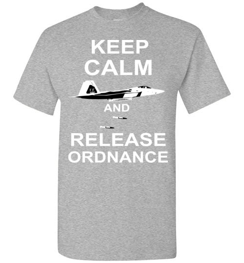 F-22 Raptor - Keep Calm And Release Ordnance - Mil-Spec Customs