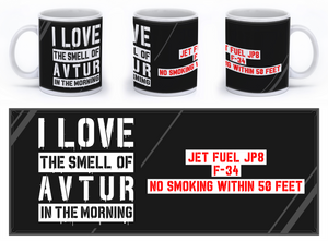 I love the smell of AVTUR in the morning - Mug - Mil-Spec Customs