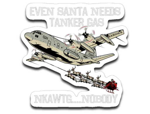 KC-130 HERCULES - EVEN SANTA NEEDS TANKER GAS...(MARINES) - Mil-Spec Customs