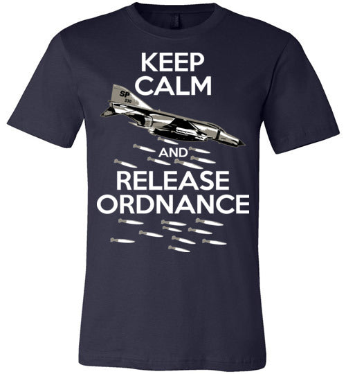 KEEP CALM AND RELEASE ORDNANCE - F-4 PHANTOM II - Mil-Spec Customs